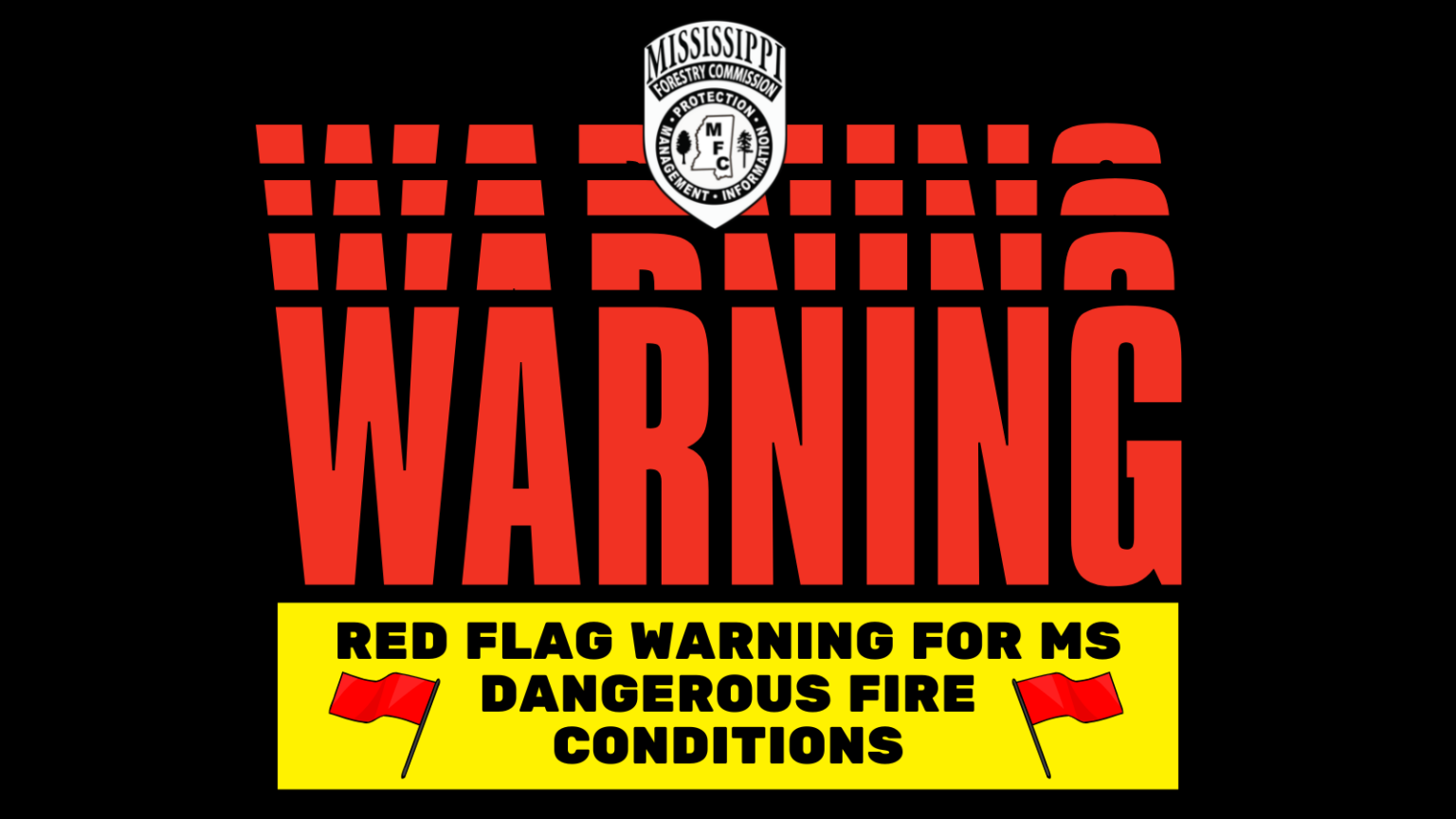 Red Flag Warning Issued Mississippi Forestry Commission